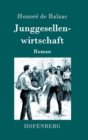 Image for Junggesellenwirtschaft : Roman