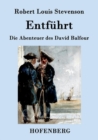 Image for Entfuhrt : Die Abenteuer des David Balfour
