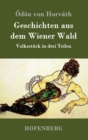 Image for Geschichten aus dem Wiener Wald : Volksstuck in drei Teilen