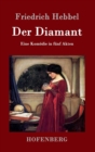 Image for Der Diamant : Eine Komoedie in funf Akten