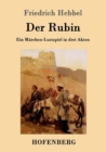 Image for Der Rubin : Ein Marchen-Lustspiel in drei Akten