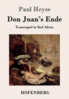 Image for Don Juan&#39;s Ende : Trauerspiel in funf Akten