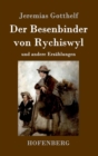 Image for Der Besenbinder von Rychiswyl : und andere Erzahlungen