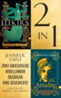 Image for Zwei griechische Rebellinnen erzählen ihre Geschichte: 2 in 1: Antike Mythologien-Bundle | Ich, Ariadne - Elektra, die hell Leuchtende