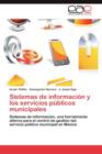 Image for Sistemas de Informacion y Los Servicios Publicos Municipales