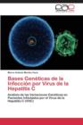 Image for Bases Geneticas de la Infeccion por Virus de la Hepatitis C