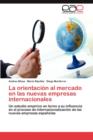 Image for La Orientacion Al Mercado En Las Nuevas Empresas Internacionales