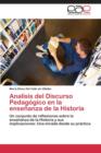 Image for Analisis del Discurso Pedagogico en la ensenanza de la Historia