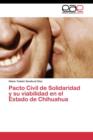 Image for Pacto Civil de Solidaridad y su viabilidad en el Estado de Chihuahua