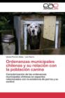 Image for Ordenanzas municipales chilenas y su relacion con la poblacion canina