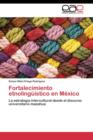 Image for Fortalecimiento etnolinguistico en Mexico