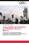 Image for Capacidades tecnologicas en Colombia, Brasil y Mexico