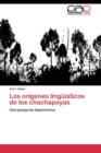 Image for Los origenes linguisticos de los chachapoyas