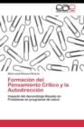 Image for Formacion del Pensamiento Critico y la Autodireccion