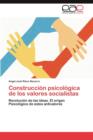 Image for Construccion Psicologica de Los Valores Socialistas