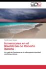 Image for Inmersiones en el Maelstrom de Roberto Bolano