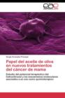 Image for Papel del aceite de oliva en nuevos tratamientos del cancer de mama