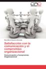Image for Satisfaccion Con La Comunicacion y El Compromiso Organizacional