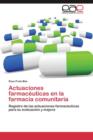 Image for Actuaciones farmaceuticas en la farmacia comunitaria