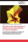 Image for Planificacion Estrategica y Sistemas de Informacion En Universidades