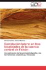 Image for Correlacion Lateral En Tres Localidades de La Cuenca Central de Falcon