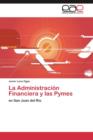 Image for La Administracion Financiera y las Pymes
