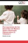 Image for Percepciones de los Docentes de Musica Sobre Alumnado Hipoacusico (i) Volumen I