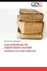 Image for Las practicas de supervision escolar