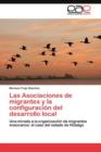 Image for Las Asociaciones de migrantes y la configuracion del desarrollo local