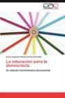 Image for La educacion para la democracia
