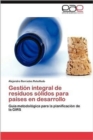 Image for Gestion integral de residuos solidos para paises en desarrollo