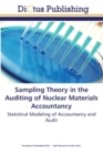 Image for Sampling Theory in the Auditing of Nuclear Materials Accountancy