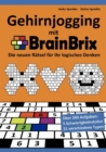 Image for Gehirnjogging mit BrainBrix : Die neuen Ratsel fur Ihr logisches Denken