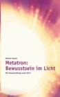 Image for Metatron : Bewusstsein im Licht: Die Neuausrichtung nach 2012