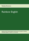 Image for Rainbow English : Sketches of the Creative Methods and Innovative Principles for Teaching Sustainable English to Children at an Early Age