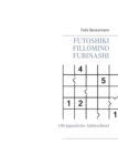Image for Futoshiki Fillomino Fubinashi : 180 japanische Zahlenratsel