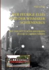 Image for Der Feurige Elias und der Wismarer Schienenbus : Mit der Wittlager Kreisbahn ins 20. Jahrhundert