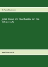 Image for Jetzt lerne ich Stochastik fur die Oberstufe : www.mathe-total.de
