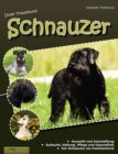 Image for Unser Traumhund : Schnauzer: Zwergschnauzer, Mittelschnauzer, Riesenschnauzer