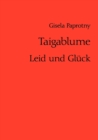 Image for Taigablume : Leid und Gluck