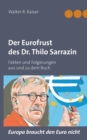 Image for Der Eurofrust des Dr. Thilo Sarrazin : Fakten und Folgerungen aus und zu dem Buch &quot;Europa braucht den Euro nicht&quot;
