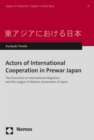 Image for Actors of International Cooperation in Prewar Japan