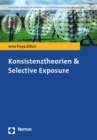 Image for Konsistenztheorien &amp; Selective Exposure