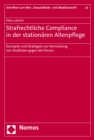 Image for Strafrechtliche Compliance in der stationaren Altenpflege