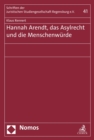 Image for Hannah Arendt, das Asylrecht und die Menschenwurde