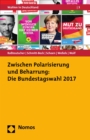 Image for Zwischen Polarisierung Und Beharrung: Die Bundestagswahl 2017
