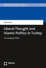 Image for Liberal Thought and Islamic Politics in Turkey