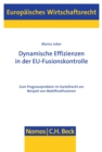 Image for Dynamische Effizienzen in der EU-Fusionskontrolle