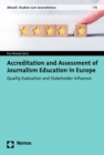 Image for Accreditation and Assessment of Journalism Education in Europe