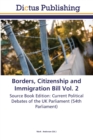 Image for Borders, Citizenship and Immigration Bill Vol. 2